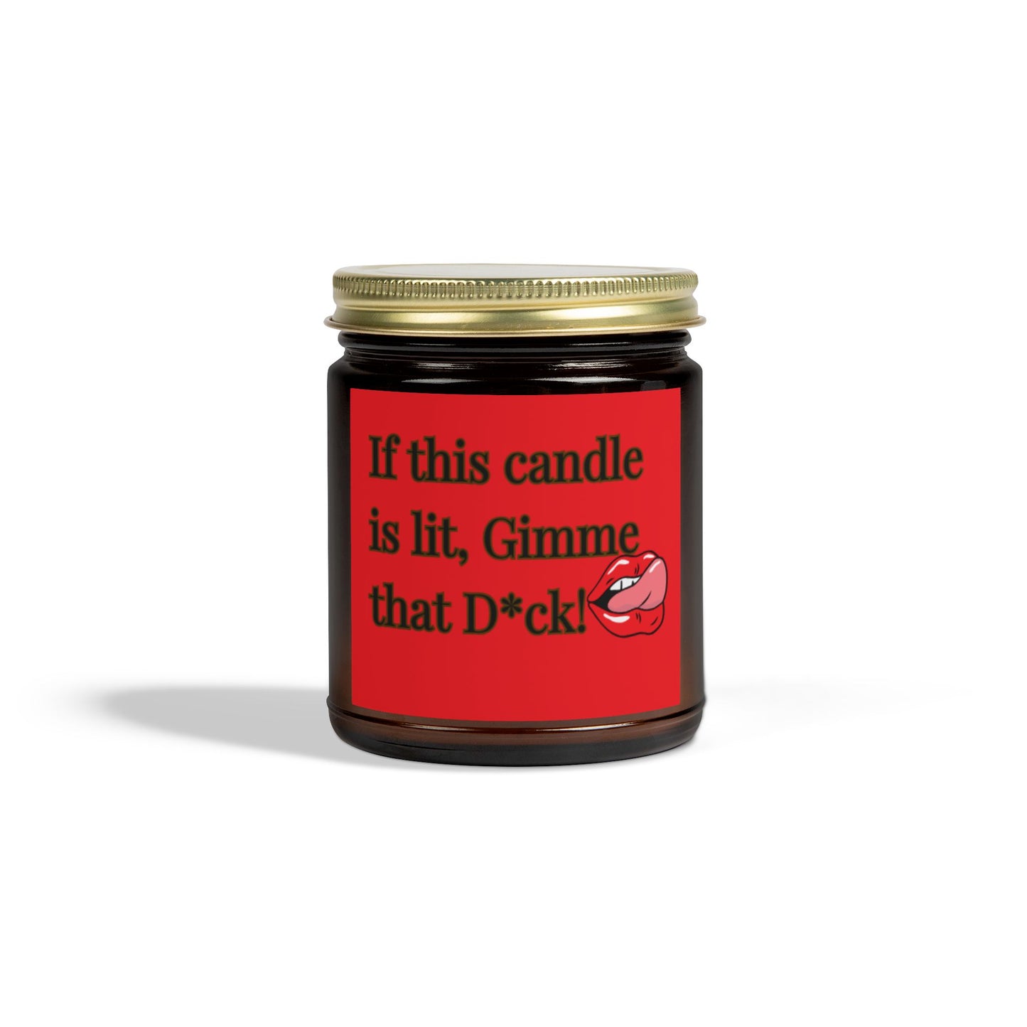 "Gimme That D*ck" Scented Candles, Coconut Apricot Wax (4oz, 9oz)