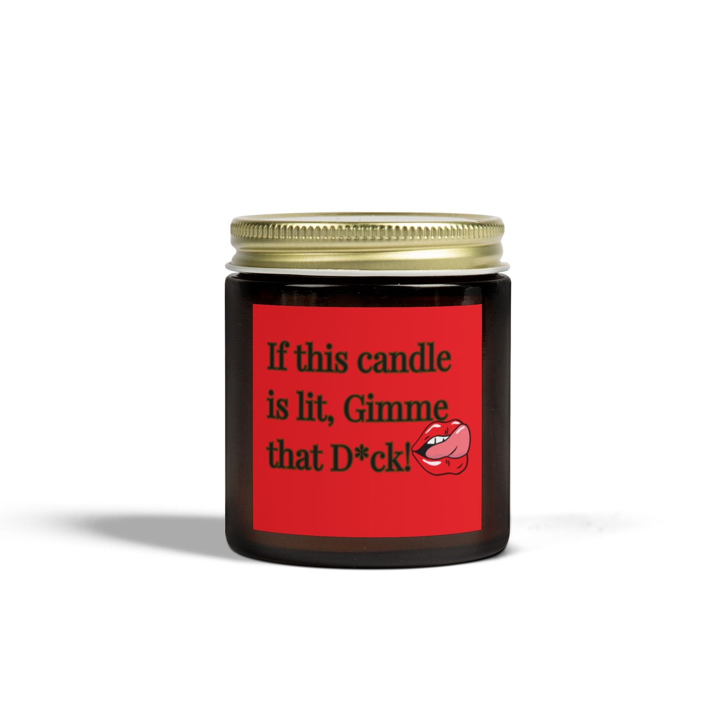 "Gimme That D*ck" Scented Candles, Coconut Apricot Wax (4oz, 9oz)