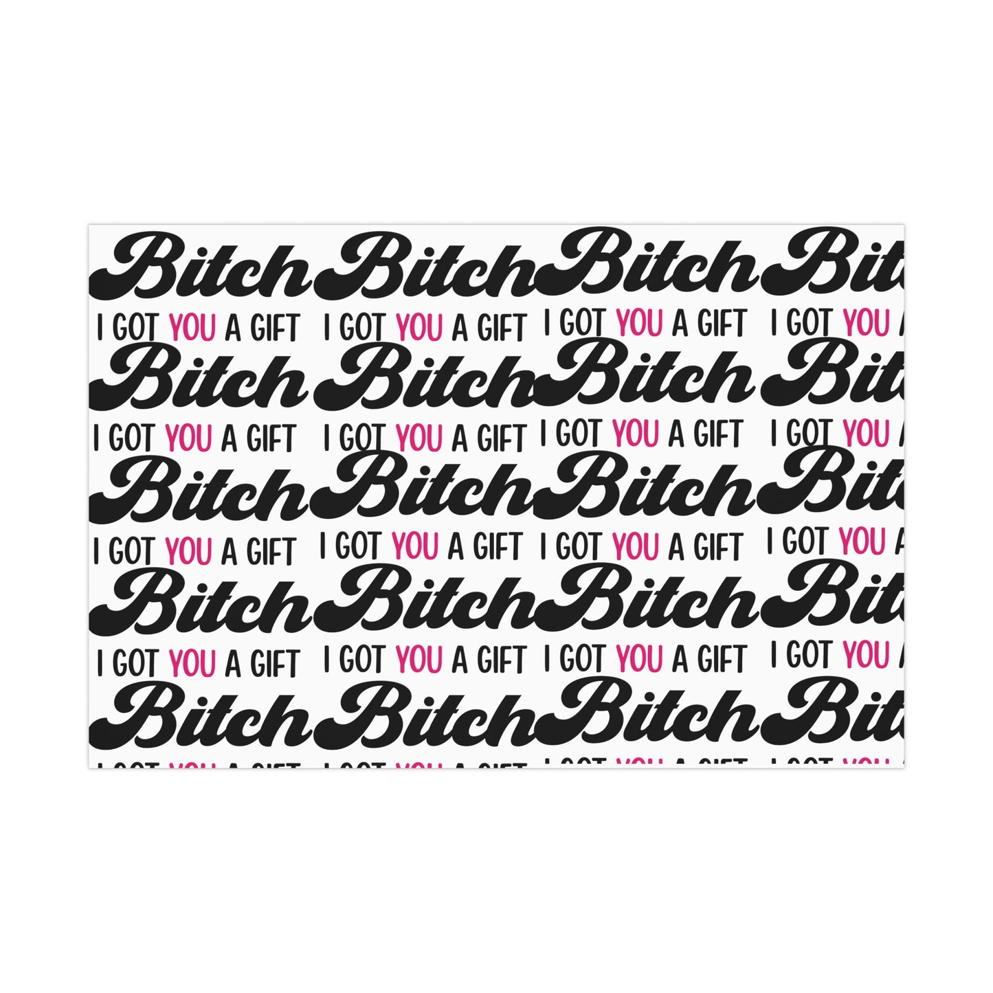 Bitch IGYAG Gift Wrap Papers (Pink)